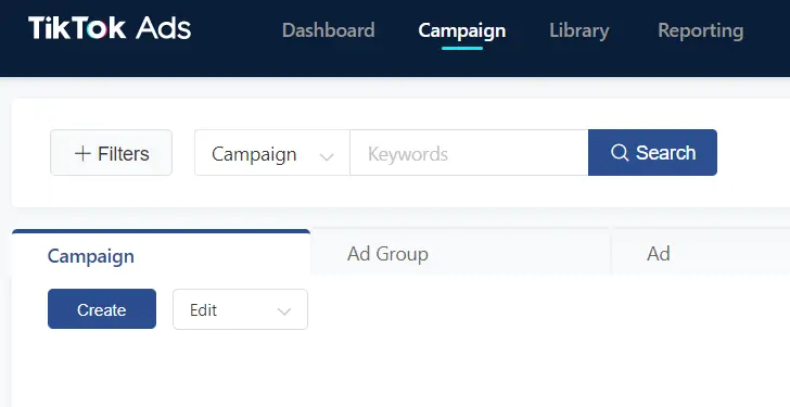 TikTok Ads interface showing Campaign tab with options to create, edit, and search campaigns, ad groups, and ads.